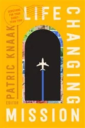 Book cover of Life-Changing Mission by Patric Knaak
