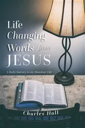 Book cover of Life Changing Words from Jesus by Charles Hall