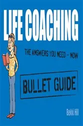 Book cover of Life Coaching: Bullet Guides by Bekki Hill