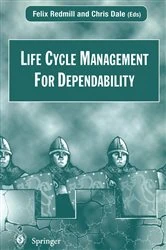 Book cover of Life Cycle Management For Dependability by Felix Redmill