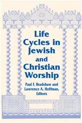 Book cover of Life Cycles in Jewish and Christian Worship by Paul F. Bradshaw