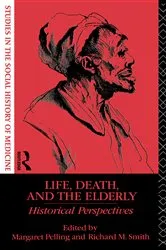 Book cover of Life, Death and the Elderly by Margaret Pelling