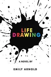 Book cover of Life Drawing (2nd ed.) by Emily Arnold