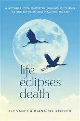 Book cover of Life Eclipses Death by Liz Vance