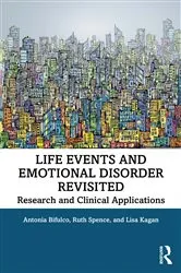 Book cover of Life Events and Emotional Disorder Revisited by Antonia Bifulco