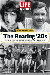 Book cover of LIFE Explores the Roaring '20s by LIFE Magazine