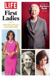 Book cover of LIFE First Ladies by The Editors of LIFE