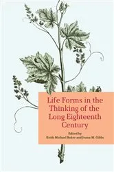 Book cover of Life Forms in the Thinking of the Long Eighteenth Century by Keith Baker