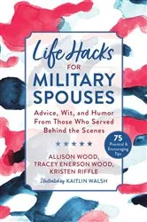 Book cover of Life Hacks for Military Spouses by Allison Wood