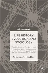 Book cover of Life History Evolution and Sociology by Steven C. Hertler