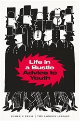 Book cover of Life in a Bustle by Sir Alfred Milner