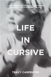 Book cover of Life in Cursive by Tracy Carpenter
