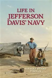 Book cover of Life in Jefferson Davis' Navy by Barbara B Tomblin