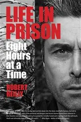 Book cover of Life In Prison by Robert Reilly