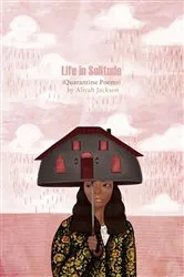 Book cover of Life in Solitude by Aliyah Jackson