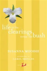 Book cover of Life in the Clearings versus the Bush by Susanna Moodie
