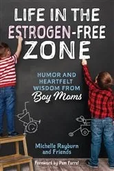 Book cover of Life in the Estrogen-Free Zone by Unknown