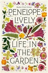 Book cover of Life in the Garden by Penelope Lively