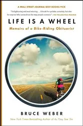Book cover of Life Is a Wheel by Bruce Weber