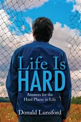 Book cover of Life Is Hard by Donald Lunsford