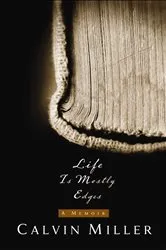 Book cover of Life Is Mostly Edges by Calvin Miller