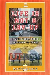 Book cover of Life is Not a Lay-Up by Unknown