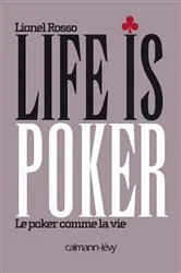 Book cover of Life is poker by Lionel Rosso