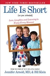 Book cover of Life Is Short (No Pun Intended) by Jennifer Arnold