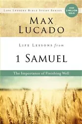 Book cover of Life Lessons from 1 Samuel by Max Lucado