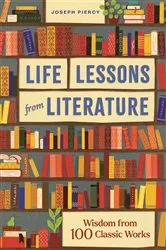 Book cover of Life Lessons from Literature by Joseph Piercy