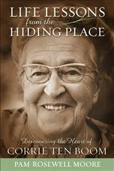 Book cover of Life Lessons from The Hiding Place by Pam Rosewell Moore