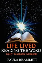 Book cover of Life Lived, Reading the Word by Paula Bramlett