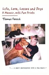 Book cover of Life, Love, Losses and Dogs by Unknown