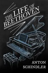 Book cover of Life of Beethoven by Anton Schindler