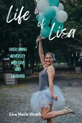 Book cover of Life of Lisa by Lisa M Heath