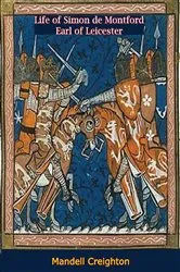 Book cover of Life of Simon de Montford Earl of Leicester by Unknown