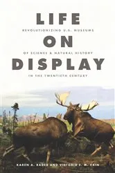 Book cover of Life on Display by Karen A. Rader