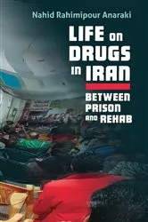 Book cover of Life on Drugs in Iran by Nahid Rahimipour Anaraki