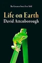 Book cover of Life on Earth by David Attenborough