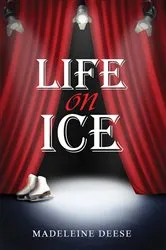Book cover of Life on Ice by Madeleine Deese