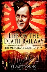 Book cover of Life on the Death Railway by Stuart Young