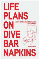 Book cover of Life Plans on Dive Bar Napkins by Unknown