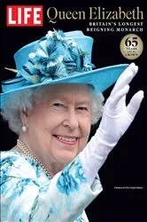 Book cover of LIFE Queen Elizabeth by The Editors of LIFE