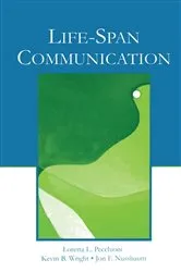 Book cover of Life-Span Communication by Loretta L. Pecchioni