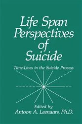 Book cover of Life Span Perspectives of Suicide by A.A. Leenaars