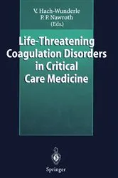 Book cover of Life-Threatening Coagulation Disorders in Critical Care Medicine by Viola Hach-Wunderle