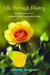 Book cover of Life Through Poetry by Aleida Tavares