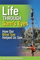 Book cover of Life Through Sam's Eyes by Jim Valavanis