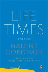 Book cover of Life Times by Nadine Gordimer