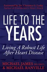 Book cover of Life to the Years by Michael James